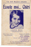 VP19.228 - PARIS - Ancienne Partition Musicale ¨ Ecoute Moi ... Chéri ¨ Par Colette BETTY / Paroles De CAROL & DELAMARE - Noten & Partituren