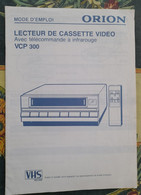 Mode D'emploi Pour Lecteur De Cassette Video ORION VCP 300 Avec Telecommande Infrarouge - Materiaal En Toebehoren