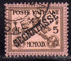 CITTÀ DEL VATICANO VATIKAN VATICAN CITY 1931 SEGNATASSE TAXES DUE TASSE CONCILIAZIONE SOPRASTAMPATO CENT. 5 USATO USED - Postage Due