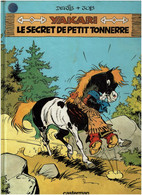 AKARI  LE SECRET DE PETIT TONNERRE    - N°6 -  DERIB + JOB  -    Casterman 1981 - VOIR SCANS - Yakari