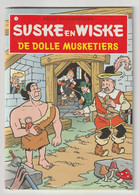 Suske En Wiske 4) De Dolle Musketiers Standaard 2008 Willy Vandersteen - Suske & Wiske