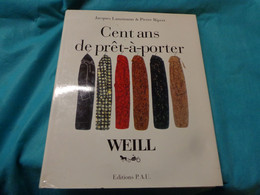 100 Ans De Pret A Porter WEILL - Books