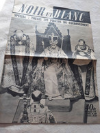 Magazine NOIR ET BLANC N° 432 Juin 1953. - SPECIAL COURONNEMENT ELISABETH II - Histoire