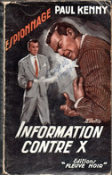 Editions Fleuve Noir Espionnage  N:114  De 1957 * Information Contre X De Paul Kenny - Fleuve Noir