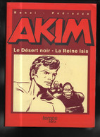 Akim HS 2 Le Désert Noir - La Reine Isis RARE EO BE Temps Forts 10/2002 Renzi Pedrazza (BI6) - Akim