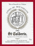 81/1 Etiquette Label CÔTES DU ROUSSILLON 1982 SAINT CALDÉRIC Châtau De Cap De Fouste  Villeneuve De Raho - Religie