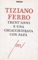 TIZIANO FERRO TRENT'ANNI E UNA CHIACCHIERATA CON PAPÀ - 2010 KOWALSKI - Film En Muziek