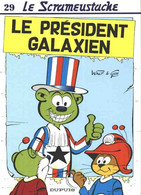 Le Scrameustache 29 Le President Galaxien EO  BE Dupuis 11/1997 Gos (BI6) - Scrameustache, Le