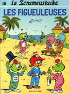 Le Scrameustache 19 Les Figueuleuses EO  BE Dupuis 11/1989 Gos (BI6) - Scrameustache, Le