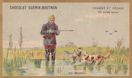 Chromo CHOCOLAT GUERIN BOUTRON - Chasses Et Pêches Au Marais - Guerin Boutron