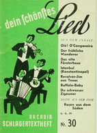 SCHLAGERTEXTHEFT 1954 " Arcadia # 30 " 29 Schlagertexte Z B Bully Buhlan U V A Verlag Tempoton Sikorski Reklame A6 - Musique