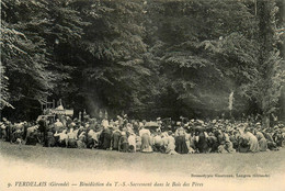 Verdelais * La Bénédiction Du Très Saint Sacrement , Dans Le Bois Des Pères * Religion Religieux - Verdelais