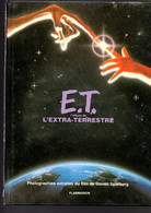 Livre  Ancien EO édition Originale   E.T. L'EXTRA TERRESTRE L'album Du Film Flammarion 1982 Rare - Planches Et Dessins - Originaux