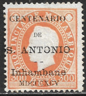 Inhambane – 1895 King Luiz Overprinted CENTENARIO STO ANTONIO 300 Réis Mint Stamp - Inhambane