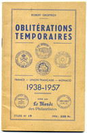 Catalogue  Des Oblitérations Temporaires De 1938 à 1957, Robert Geoffroy - Matasellos
