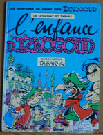 LES AVENTURES DU GRAND VIZIR IZNOGOUD - L'enfance D'Iznogoud - Goscinny, Tabary - Glénat - Iznogoud