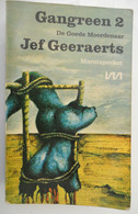 GANGREEN 2 De Goede Moordenaar - Door Jef Geeraerts ° Antwerpen + Gent Afrika Congo - Belletristik