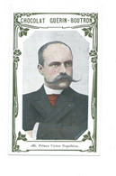 Chromo Prince Victor Napoléon Clémentine De Belgique 103 X 63 Mm Pub: Guérin-Boutron Bien 2 Scans - Guerin Boutron