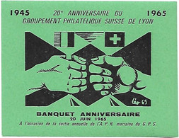 Ticket Billet - 1945 1965 - 20ème Anniversaire  Groupement Philatélique Suisse De Lyon Banquet Anniversaire 20 Juin 1965 - Tickets - Vouchers