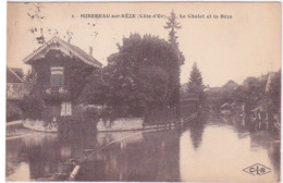 21 - MIREBEAU SUR BEZE - LE CHALET ET LA BEZE - Mirebeau