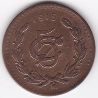 Mexique 5 Centavos 1915 Mo, En Cuivre, KM# 422 - Mexique