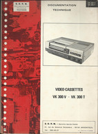 S.D.R.M. - Documentation Technique - Video-Cassettes VK 300 V - VK 300 T - Television