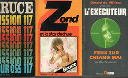 Lot 3 Romans Editions Divers * L' Exécuteur Par Gérard De Villiers Bruce Mission 117 Et Zond Et La Star Déchue - Andere & Zonder Classificatie