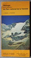 Goguel J., Pachoud A., Géologie Pour Le Randonneur Du Parc National De La Vanoise (Savoie), 1979 - Alpes - Pays-de-Savoie