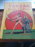 TARZAN Et Les Chinois EDGAR RICE BURROUGHS Hachette 1939 - Tarzan