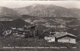 A9820) HIRSCHENKOGEL - Liechtensteinhaus U. Sessellift Gegen SCHNEEBERG - Alt ! - Schneeberggebiet