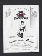 Etiquette De Vin Bordeaux - Association Sportive Beynatoise à Beynat (19)   -  Thème Foot - Fussball