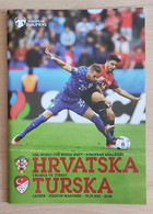 CROATIA V TURKEY - 2018 FIFA WORLD CUP Qualif. Football Match Program FOOTBALL CROATIA FOOTBALL MATCH PROGRAM - Libros