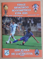 HNK Rijeka - NK Lokomotiva Zagreb  2020 Finals Of The Croatian Football Cup FOOTBALL CROATIA FOOTBALL MATCH PROGRAM - Boeken