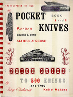 Catalogue Encyclopedia Of Old Pocket Knivers, Price Guide To 500 Knivers And 1790 (96 + 32 Pages + Annexe 16p) Couteaux - Bricolaje
