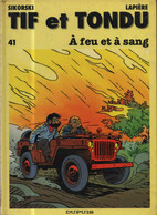 Tif Et Tondu 41 A Feu Et à Sang EO BE- Dupuis 11/1993 Lapière Sikorski (BI6) - Tif Et Tondu