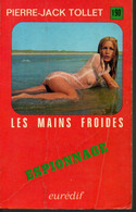 Roman * Pierre Jack Tollet Les Mains Froides  * Editions Eurodif  De  1971 - Autres & Non Classés