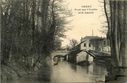 Orsay * Le Pont Sur L'yvette Et Le Lavoir - Orsay