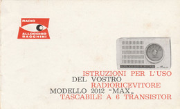 MANUALE ISTRUZIONI PER L'USO RADIORICEVITORE ALLOCCHIO BACCHINI MODELLO 2012 MAX 6 TRANSISTOR - Matériel Et Accessoires