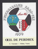 Etiquette De Vin  Oeil De Perdrix 1979 -  Fussballclub Saas Fee  (suisse) -  Thème Foot - Fussball