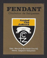 Etiquette De Vin Fendant  -  Footballclub Zollbrück  (suisse) -  Thème Foot - Fussball
