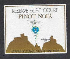 Etiquette De Vin Pinot Noir -  FC  Court (Suisse)  - Thème Foot - Voetbal
