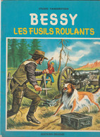 Bessy , N° 81, Les Fusils Roulants , Vandersteen , Erasme ( 1968 ) Trace Bic ( Nom ) BE - Bessy