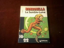 BARBARELLA   LE SEMBLE LUNE - Barbarella