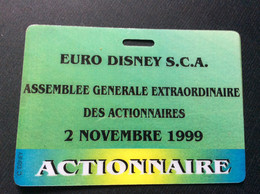 EURO DISNEY S.C.A  BADGE ACTIONNAIRE  Assemblée Générale  NOVEMBRE 1999 - Passaporti  Disney