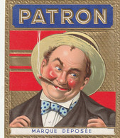 Etiquette Boite Cigare En Relief  " PATRON " - Etiketten