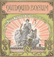 Etiquette Boite Cigare En Relief  " QUIDQUID BONUM " - Etichette