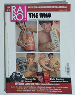 05374 Rivista 2004 - RARO! N. 154 - The Who / Elvis Presley / Claudia Mori - Música