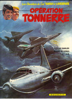 TANGUY ET LAVERDURE  "  OPERATION TONNERRE   "  HACHETTE DE 1981 " E-O " - Tanguy Et Laverdure