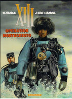 X III  "  OPERATION MONTECRISTO    "  DARGAUD - XIII