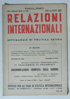 31228 Relazioni Internazionali A. VII Nr 30 1941 - Il Tradimento Di Roosevelt - Maatschappij, Politiek, Economie